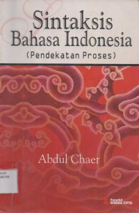 Sintaksis Bahasa Indonesia ; Pendekatan proses