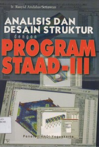 Analisis dan Desain Struktur dengan Program STAAD-III