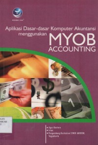 Aplikasi Dasar-dasar Komputer Akuntansi Menggunakan MYOB Accounting