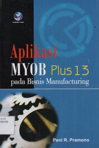 Aplikasi MYOB Plus 13 Pada Bisnis Manufacturing