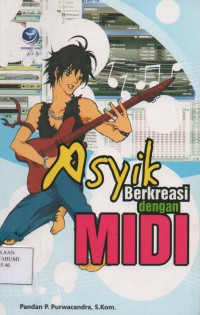 Asyik Berkreasi dengan MIDI