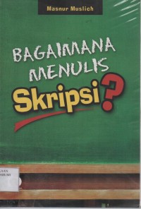 Bagaimana Menulis Skripsi?