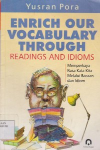 Enrich Our Vocabulary Through Readings And Idioms