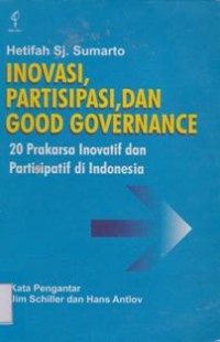 Inovasi,Partisipasi,dan Good Governance