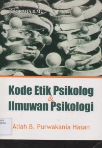 Kode Etik Psikologi & Ilmuwan Psikologi