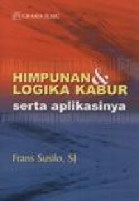 Himpunan Dan Logika Kabur Serta Aplikasinya