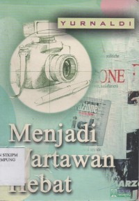 Menjadi Wartawan Hebat