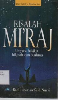 Risalah Mi'raj:Urgensi, hakikat, hikmah, dan buahnya