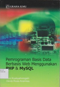 Pemograman Basis Data Berbasis Web Menggunakan PHP dan MySQL