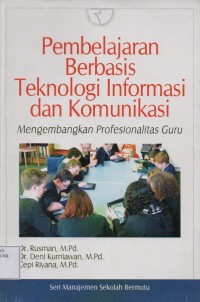 Pembelajaran Berbasis Teknologi Informasi dan Komunikasi