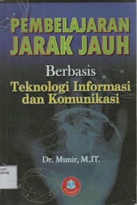 Pembelajaran Jarak Jauh Berbasis Teknologi Informasi dan Komunikasi