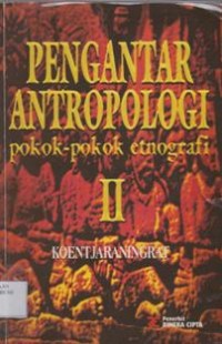 Pengantar antropologi pokok-pokok etnografi