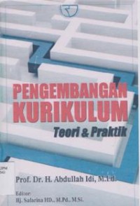 Pengembangan Kurikulum Teori dan Praktik