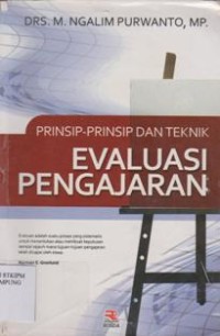 Prinsip-Prinsip dan Teknik Evaluasi Pengajaran