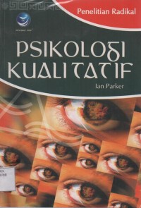 Psikologi Kualitatif ; Penelitian Radikal