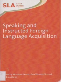 Speaking And Instructed Foreign Language Acquisition