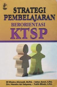 Strategi Pembelajaran Berorientasi KTSP