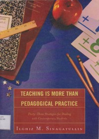 Teaching Is More Than Pedagogical Practice