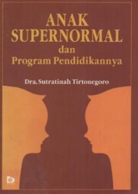 Anak Supernormal Dan Program Pendidikannya