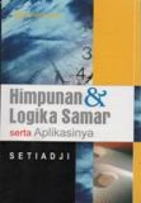 Himpunan & Logika Samar Serta Aplikasinya