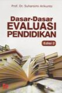 Dasar-Dasar Evaluasi Pendidikan