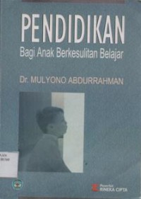 Pendidikan Bagi Anak Berkesulitan Belajar