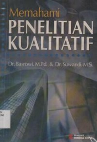 Memahami Penelitian Kualitatif