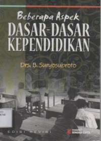 Beberapa Aspek Dasar - Dasar Kependidikan