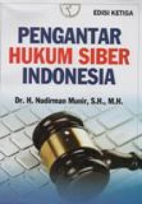 Pengantar Hukum Siber Indonesia