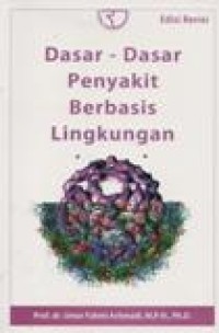 Dasar-Dasar Penyakit Berbasis Lingkungan