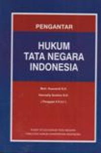 Pengantar Hukum Tata Negara Indonesia