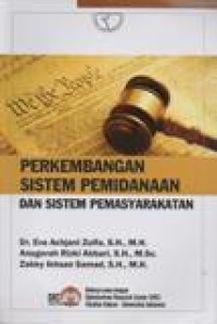 Perkembangan Sistem Pemidanaan dan Sistem pemasyarakatan