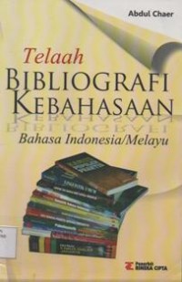 Telaah Bibliografi Kebahasaan; Bahasa Indonesia/Melayu