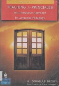 Teaching by Principles An Interactive Approach to Language Pedagogy