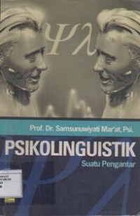 Psikolinguistik ;Suatu Pengantar