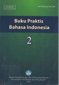 Buku Praktis Bahasa Indonesia 2