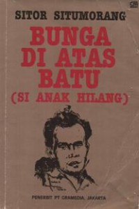 Bunga Di atas Batu (si anak Hilang)