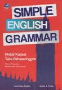 Simple English Grammar; Pintar Kuasai  Tata Bahasa Inggris