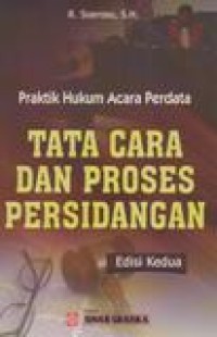 Praktik Hukum Acara Perdata; Tata Cara Dan Proses Persidangan