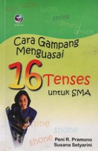 Cara Gampang Menguasai 16 Tenses untuk SMA