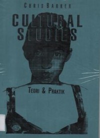 Cultural Studies Teori dan Praktek