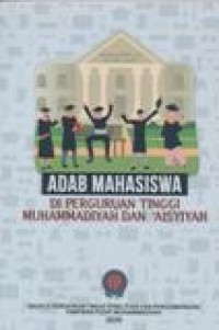 Adab Mahasiswa di Perguruan Tinggi Muhammadiyah 'Aisyiyah