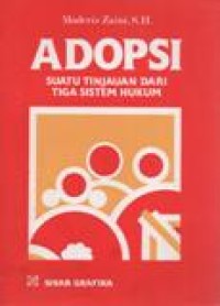 Adopsi; Suatu Tinjauan Dari Tiga Sistem Hukum