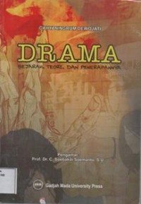 Drama ; Sejarah, teori, dan penerapannya