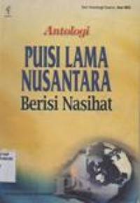 Antologi Puisi Lama Nusantara Berisi Nasihat