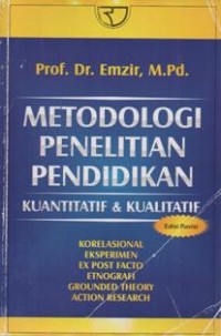 Metodologi Penelitian Pendidikan Kuantitatif dan Kualitatif