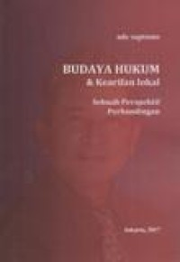 Budaya Hukum dan Kearifan Lokal; Sebuah Perspektif Perbandingan