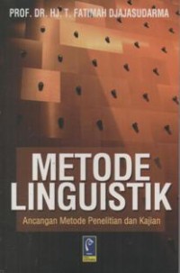 Metode Linguistik ; Ancangan Metode Penelitian dan Kajian