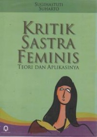 Kritik Sastra Feminis: Teori dan Aplikasi