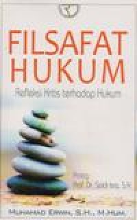 Filsafat Hukum; Refleksi Kritis Terhadap Hukum